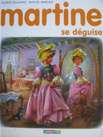 Martine 43 Se deguise (H) by Gilbert Delahaye & Marcel Marlier (image for) Martine 43 Se deguise (H) by Gilbert Delahaye & Marcel Marlier