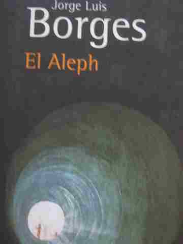 El Aleph (P) by Jorge Luis Borges (image for) El Aleph (P) by Jorge Luis Borges