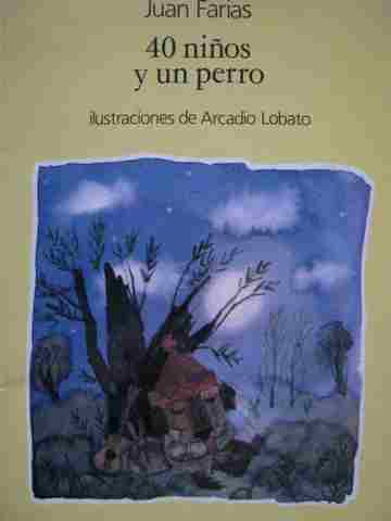 40 ninos y un perro (P) by Juan Farias (image for) 40 ninos y un perro (P) by Juan Farias