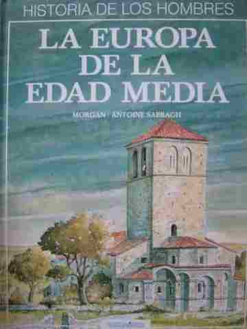 Historia de Los Hombres La Europa de la Edad Media (H) (image for) Historia de Los Hombres La Europa de la Edad Media (H)