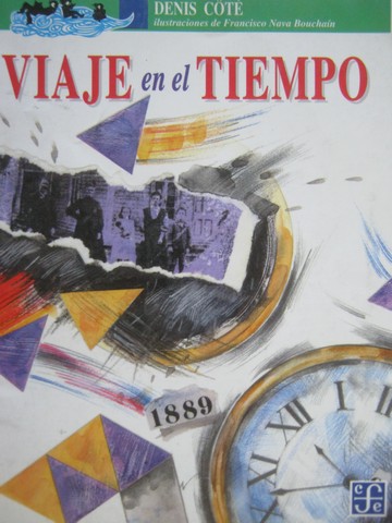 Viaje en el Tiempo Segunda Edicion (P) by Denis Cote (image for) Viaje en el Tiempo Segunda Edicion (P) by Denis Cote