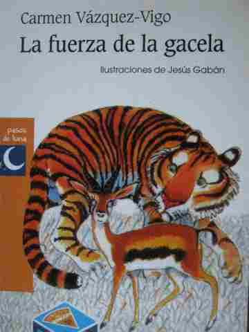 (image for) La fuerza de la gacela (P) by Carmen Vazquez-Vigo