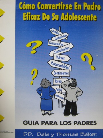 (image for) Como Convertirse en padre eficaz de su Adolescente (Spiral)