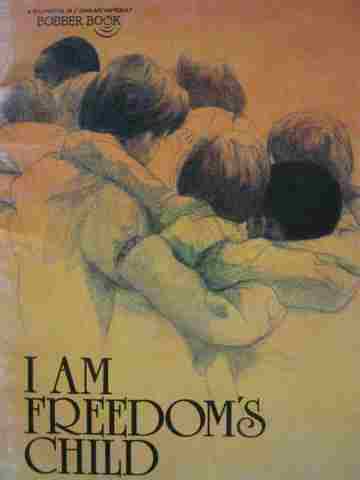 (image for) I Am Freedom's Child (P) by Bill Martin Jr