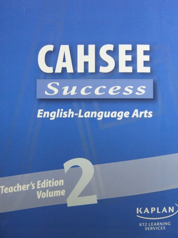 (image for) Kaplan CAHSEE Success English-Language Arts TE Volume 2 (Spiral)