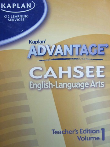 (image for) Kaplan Advantage CAHSEE English TE Volume 1 (CA)(TE)(Spiral)