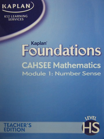 (image for) Kaplan Foundations CAHSEE Mathematics Module 1 (CA)(TE)(Spiral)