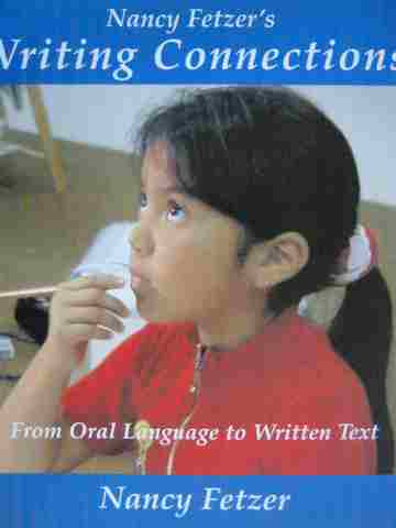 (image for) Writing Connections From Oral Language to Writing Text (Binder)