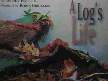 (image for) A Log's Life (P) by Wendy Pfeffer