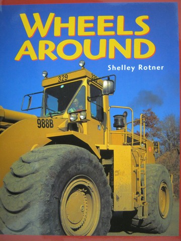 (image for) Wheels Around (P) by Shelley Rotner
