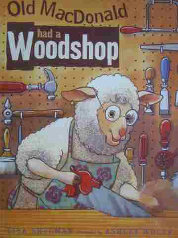 (image for) SRA Imagine It! PreK Old MacDonald Had a Woodshop (P) by Shulman