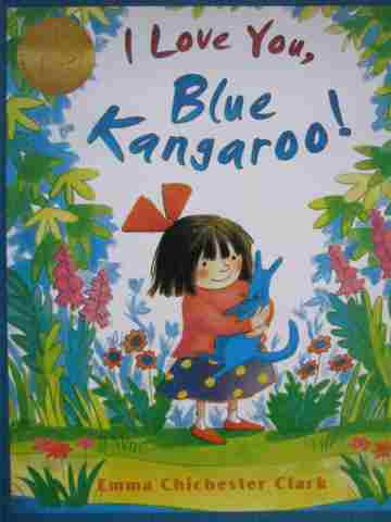 (image for) SRA Imagine It! PreK I Love You Blue Kangaroo! (P) by Emma Clark