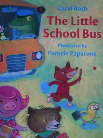 (image for) SRA Imagine It! PreK The Little School Bus (P) by Carol Roth