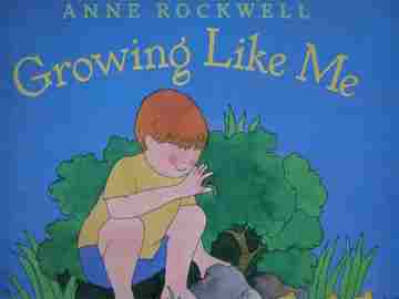 (image for) SRA Imagine It! PreK Growing Like Me (P) by Anne Rockwell