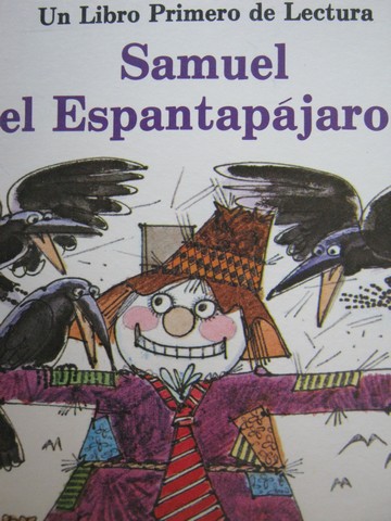 (image for) Un libro Primero de Lectura Samuel el Espantapajaros (P)