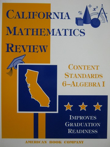 (image for) California Mathematics Review Content Standards 6-Algebra 1 (P)