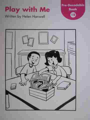 (image for) Kindergarten Pre-Decodable Book 18 Play with Me (P) by Helen Hanwell