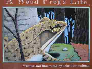 (image for) A Wood Frog's Life (P) by John Himmelman