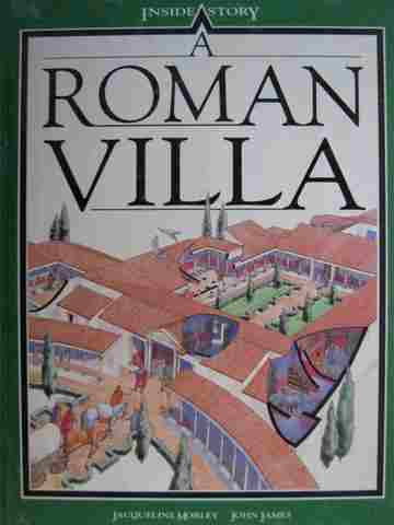 (image for) A Roman Villa Inside Story (H) by Jacqueline Morley