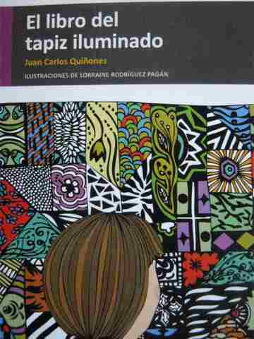 (image for) Coleccion Ventanas 5 El libro del tapiz iluminado (P) by Juan Carlos Quinones