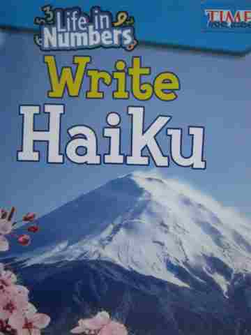 (image for) Time for Kids Life in Numbers Write Haiku (P) by Lisa Holewa