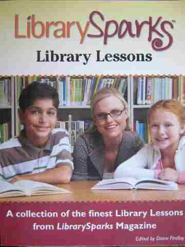 (image for) Library Sparks Library Lessons (P) by Diane Findlay