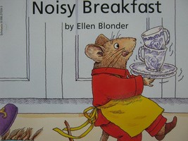 (image for) Beginning Literacy Stage A Noisy Breakfast (P) by Ellen Blonder