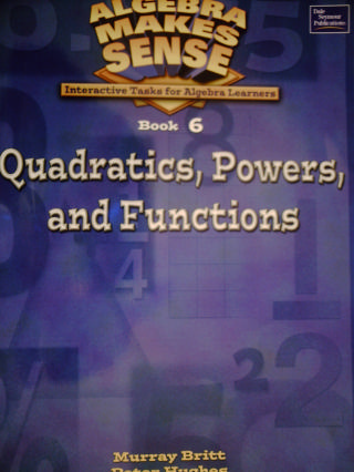 (image for) Algebra Makes Sense 6 Quadratics Powers & Functions (P)