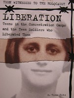 (image for) Teen Witnesses to the Holocaust Liberation (P) by E. Tina Tito