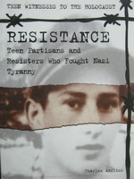 (image for) Teen Witnesses to the Holocaust Resistance (P) by Anflick