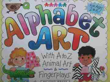 (image for) Alphabet Art with A to Z Animal Art & Fingerplays (P) by Judy Press