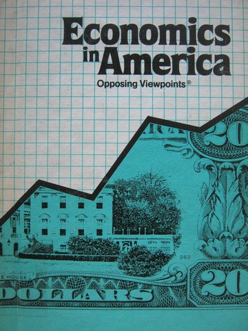 (image for) Economics in America Opposing Viewpoints (H) by Bender, Leone,