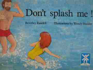 (image for) Windmill Books Don't Splash Me! (P) by Beverley Randell