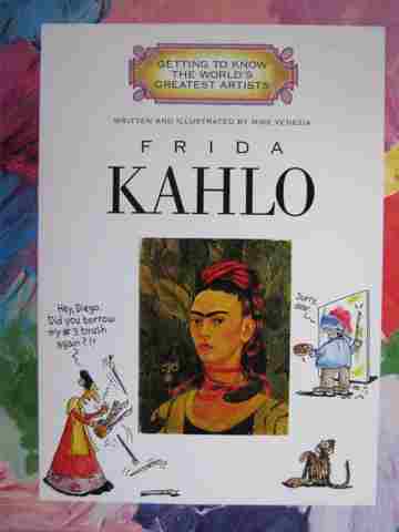 (image for) Getting to Know the World's Greatest Artists Frida Kahlo (P) by Mike Venezia