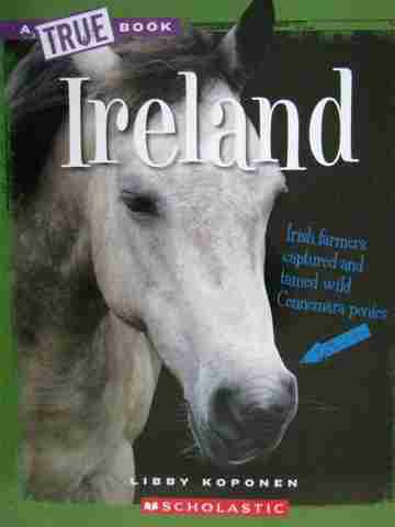 (image for) A True Book Ireland (P) by Libby Koponen