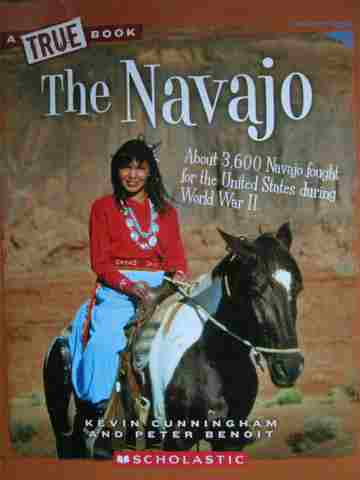 (image for) A True Book The Navajo (P) by Kevin Cunningham & Peter Benoit