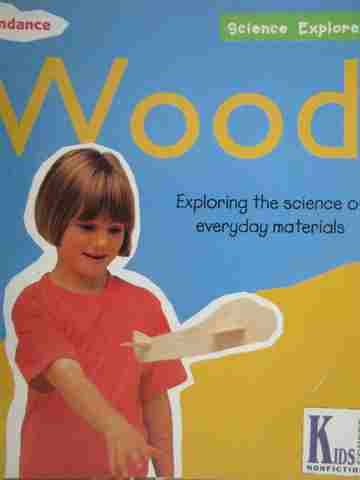 (image for) Science Explorers Wood (P) by Nicola Edwards & Jane Harris