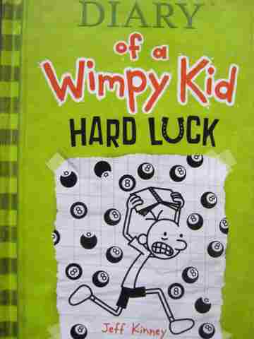 Diary of a Wimpy Kid 8 Hard Luck (H) by Jeff Kinney (image for) Diary of a Wimpy Kid 8 Hard Luck (H) by Jeff Kinney