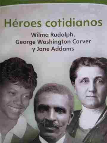 (image for) Heroes cotidianos Wilma Rudolph, George Washington Carver y Jane Addams (P)