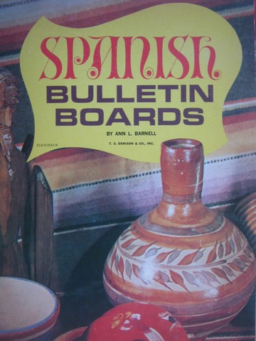 (image for) Spanish Bulletin Boards (Spiral) by Ann L Barnell