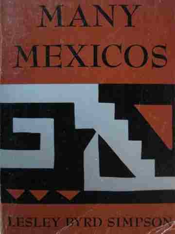 Many Mexicos Silver Anniversary Edition 4th Edition Revised (P) by Simpson (image for) Many Mexicos Silver Anniversary Edition 4th Edition Revised (P) by Simpson