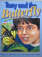 (image for) Literacy Tree Tony & the Butterfly (P) by Judith Marra Scott