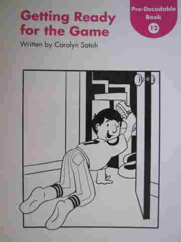(image for) Kindergarten Pre-Decodable Book 12 Getting Ready for the Game (P) by Satoh