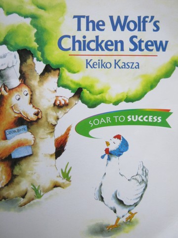 (image for) Soar to Success 3 The Wolf's Chicken Stew (P) by Keiko Kasza