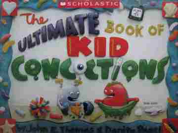 (image for) Ultimate Book of Kid Concoctions (P) by John E Thomas & Danita Pagel