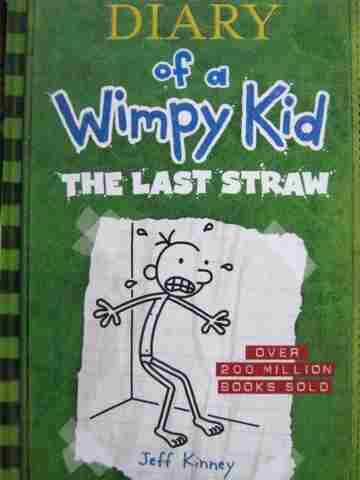 Diary of a Wimpy Kid 3 The Last Straw (H) by Jeff Kinney (image for) Diary of a Wimpy Kid 3 The Last Straw (H) by Jeff Kinney