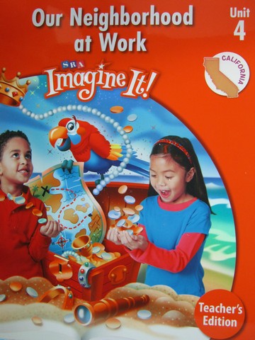 (image for) SRA Imagine It! 1.4 Our Neighborhood at Work TE (CA)(TE)(Spiral)