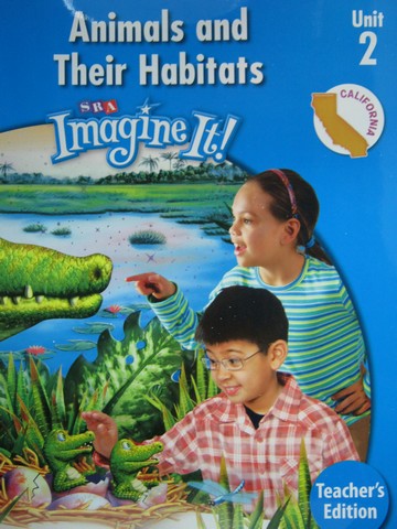 (image for) SRA Imagine It! 3.2 Animals & Their Habitats TE (CA)(TE)(Spiral)