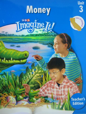 (image for) SRA Imagine It! 3.3 Money TE (CA)(TE)(Spiral) by Bereiter,