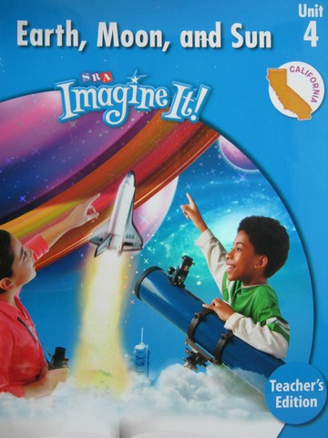 (image for) SRA Imagine It! 3.4 Earth Moon & Sun TE (CA)(TE)(Spiral)